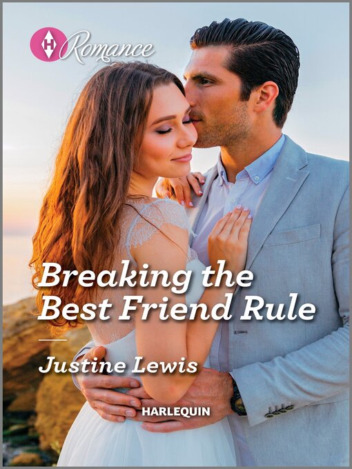 Title details for Breaking the Best Friend Rule by Justine Lewis - Available